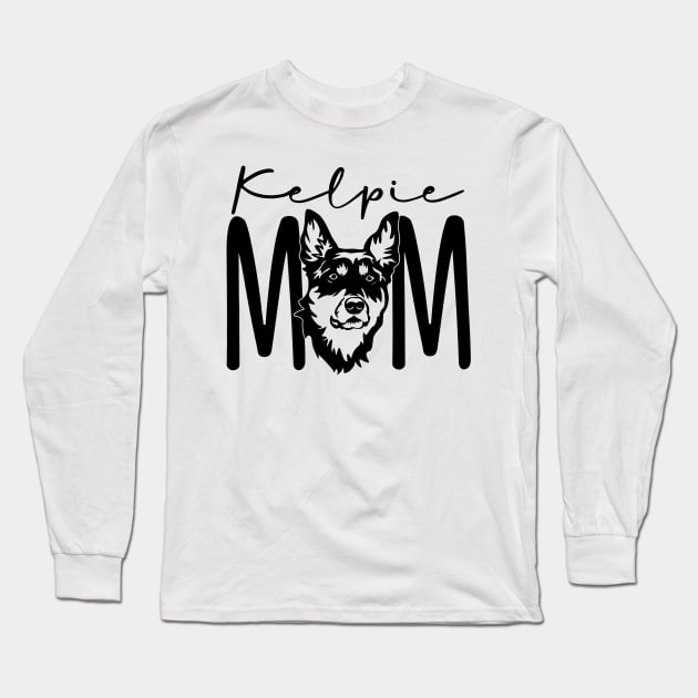 Australian Kelpie Shirt - Kelpie Mom - Dog Mom TShirt - Blue, Black Tan, Cream, Chocolate - Herding Dog - Unisex Graphic Tee Long Sleeve T-Shirt by bob2ben